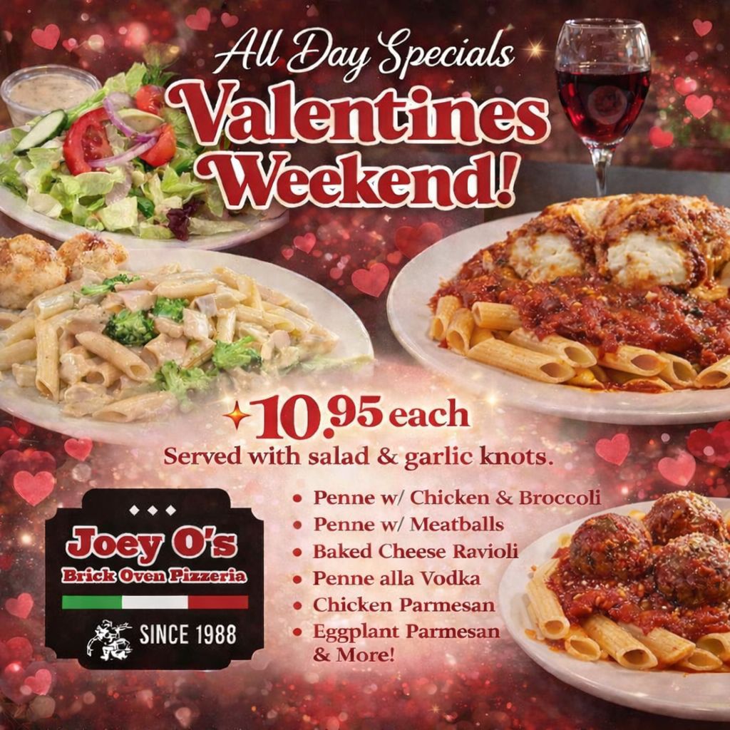 ️ Valentine’s Day Specials All... - Joey O's Pizzeria | Facebook