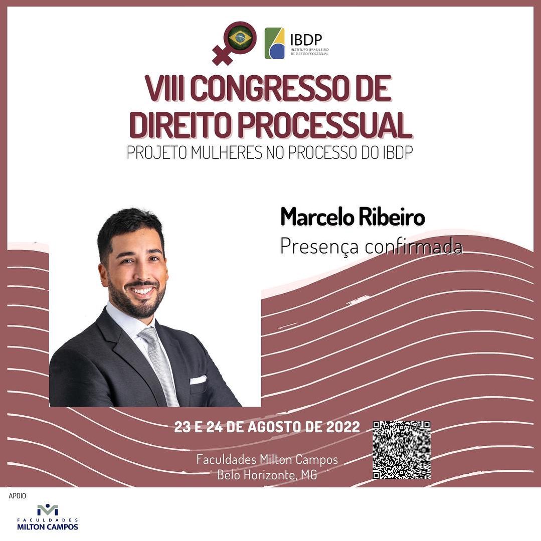 O Professor Marcelo Ribeiro... - Mulheres no Processo - IBDP