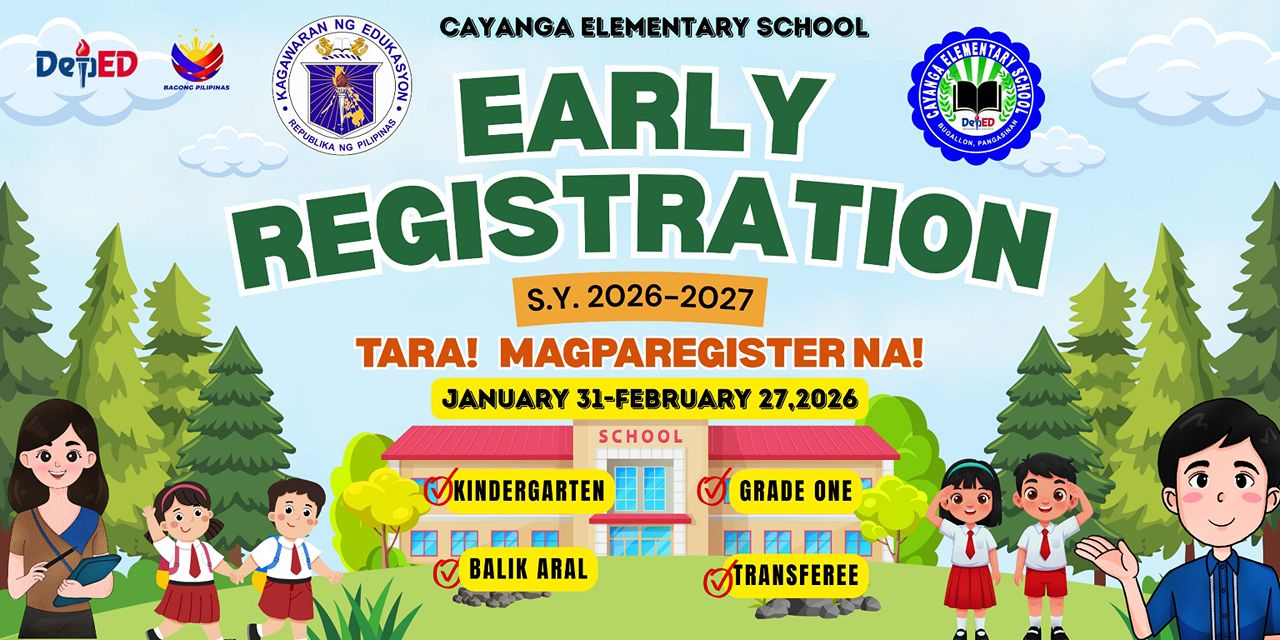 DepEd - 📣 EARLY REGISTRATION SY 2026–2027 🎒 📍 Cayanga Elementary School ...