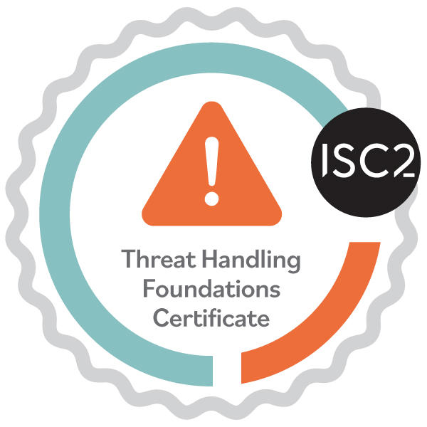 ISC2 - New ISC2 Threat Handling Foundations Certificate empowers #cyber ...