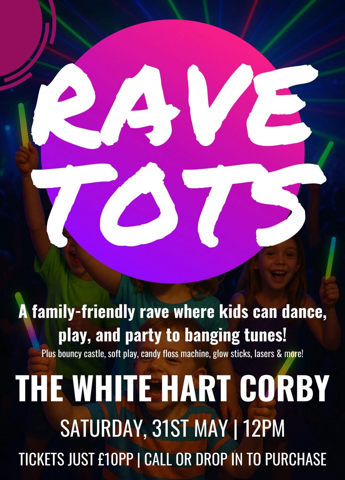 🚨 RAVE TOTS is landing at The... - The White Hart - Corby | Facebook