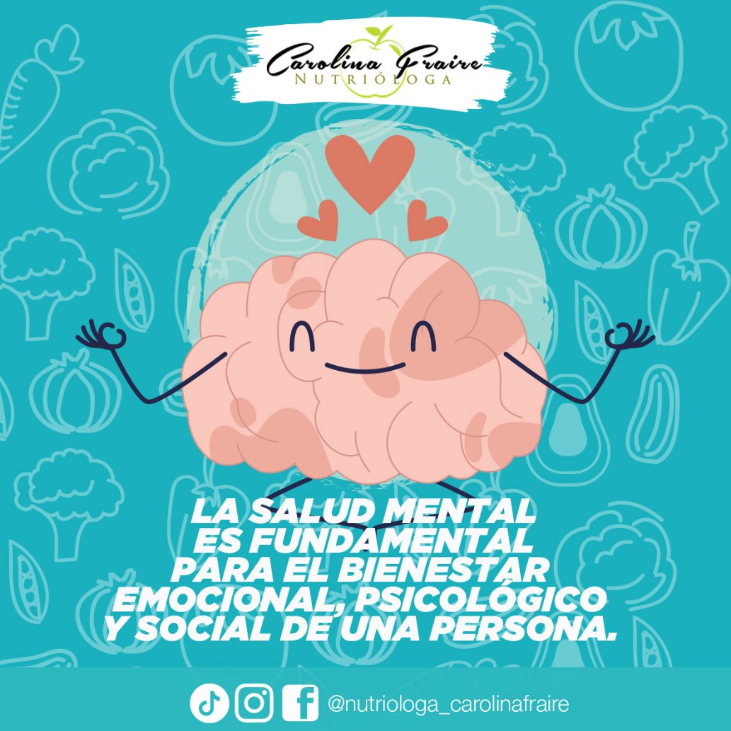 La @saludmental es... - Carolina Fraire Nutriologa