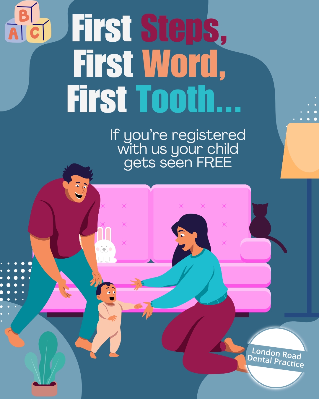 London - First Steps, First Word, First Tooth…. It’s important to look ...