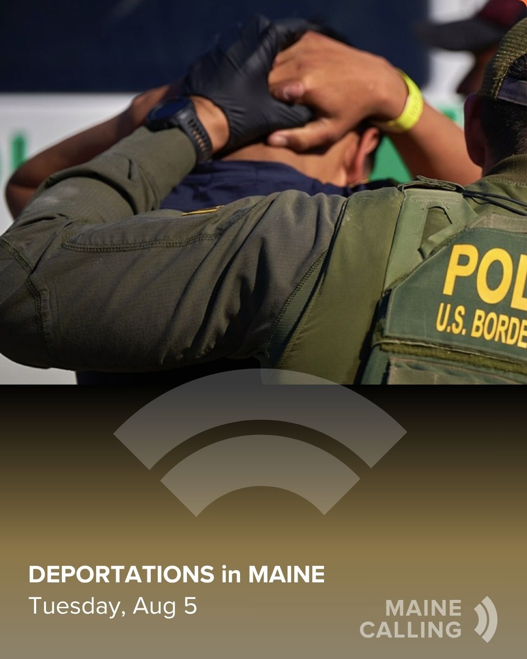 Maine - What is happening with deportations in Maine? We learn who is ...
