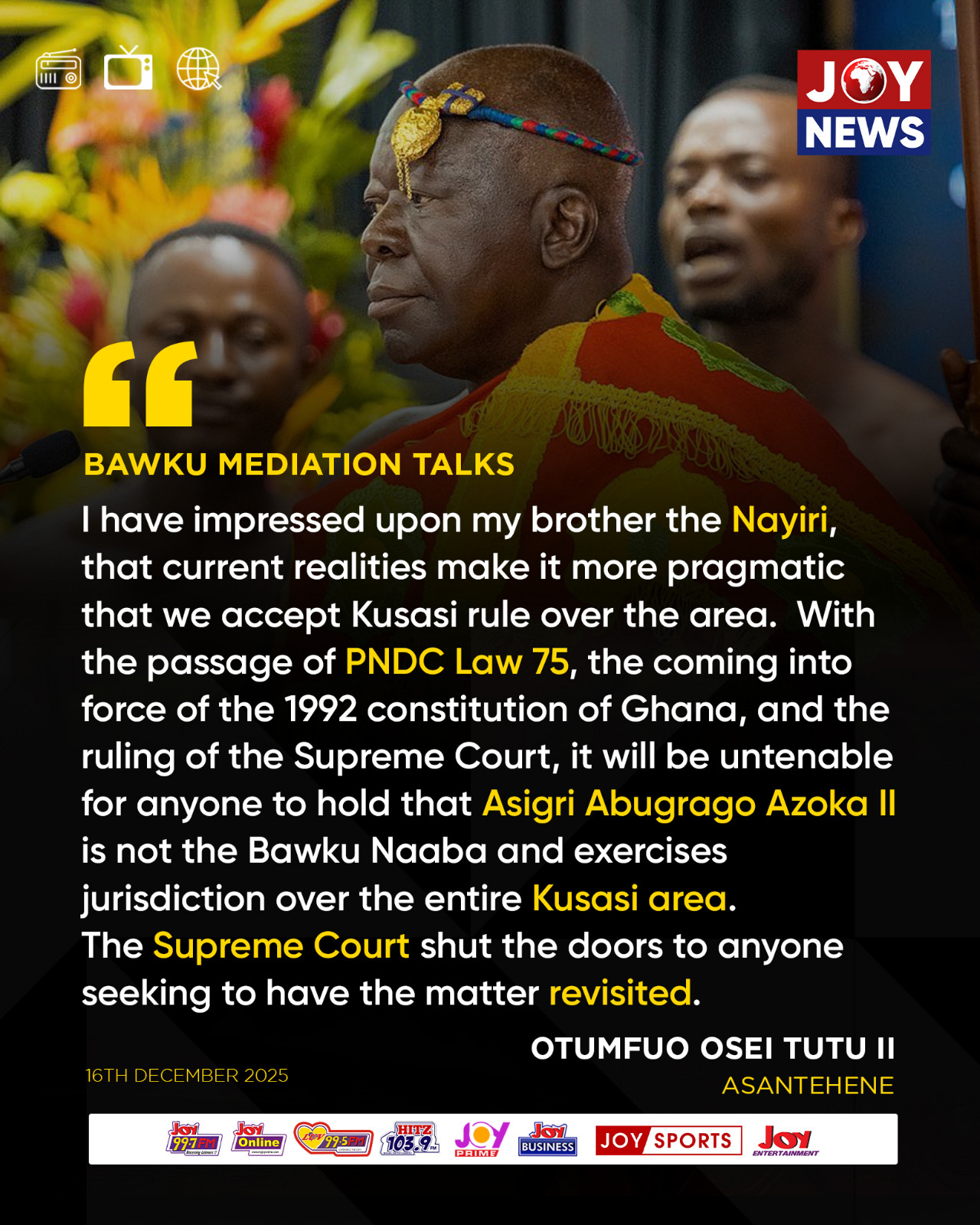 JoyNews - Bawku mediation talks: I have impressed upon my brother the ...