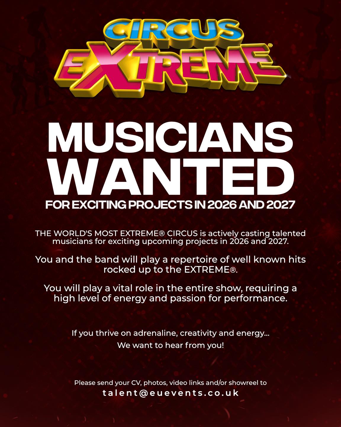 THE WORLD'S MOST EXTREME® CIRCUS is searching for talented
