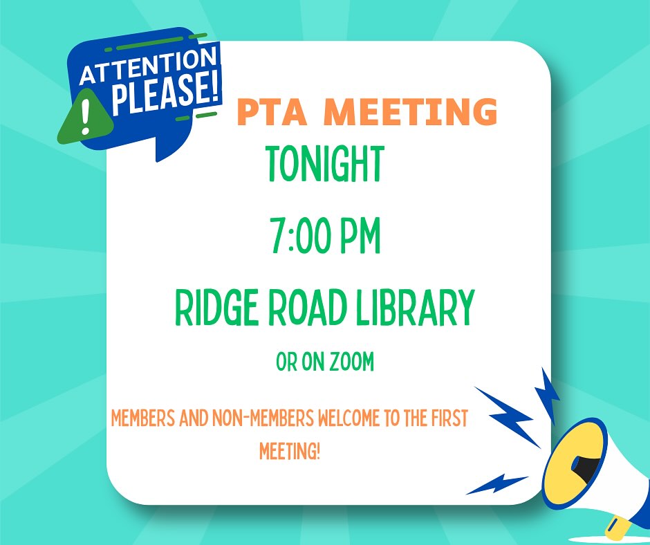 Ridge - PTA MEETING TONIGHT We’re excited to kick off our first PTA ...
