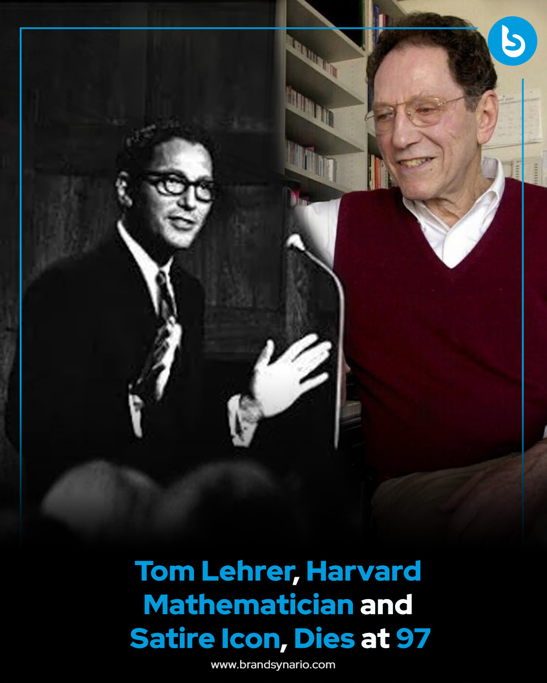 Tom Lehrer, the legendary satirical songwriter and mathematician