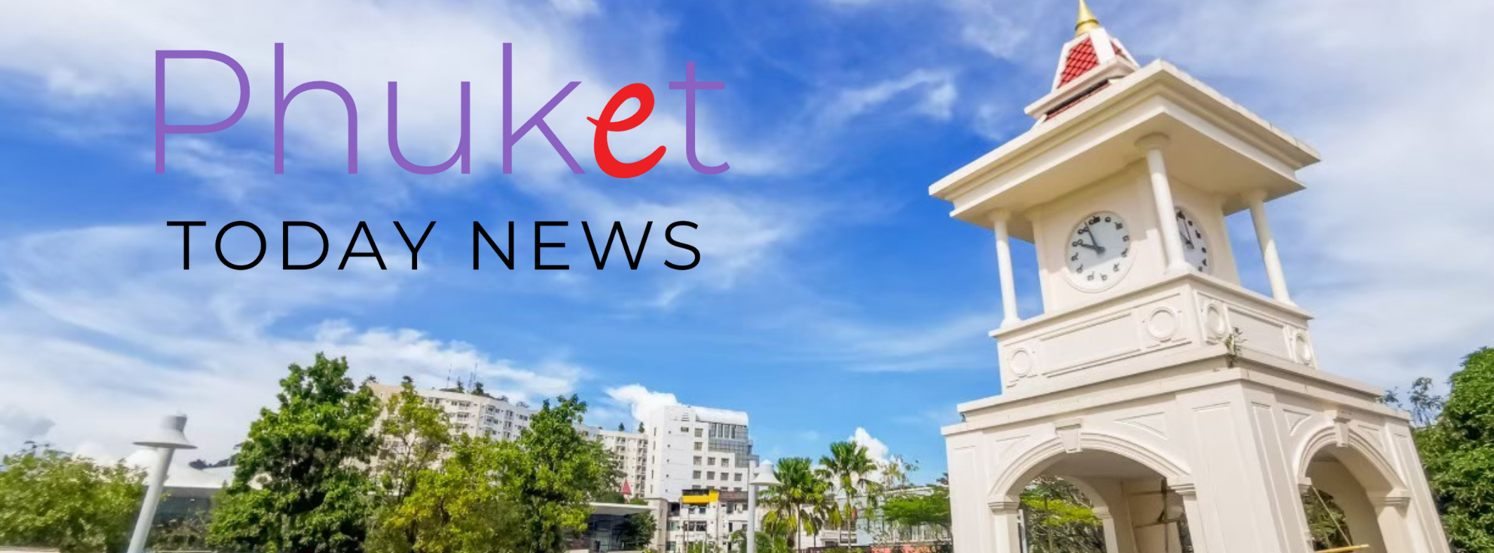 Phuket Today News