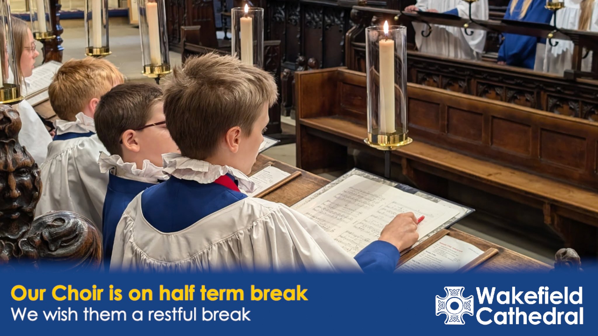 🎶 Cathedral Choir Half-Term Break 🎶... - Wakefield Cathedral | Facebook
