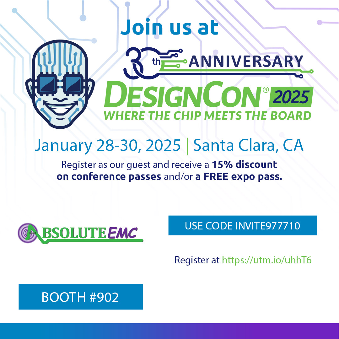Absolute EMC Llc. - 🚀 Join Absolute EMC at DesignCon 2025 in Santa ...
