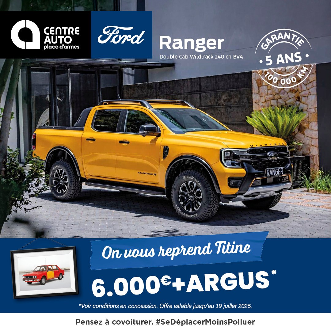 Centre - 🚙 Ford Ranger : le pick-up qui ne recule devant rien ...