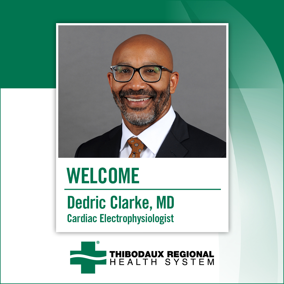 Join us in welcoming... - Thibodaux Regional Health System | Facebook