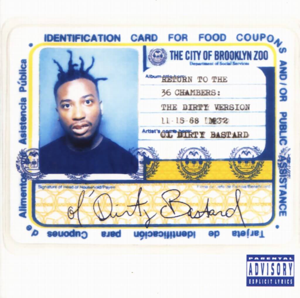 ODB's debut solo album Return to the 36 Chambers: The Dirty