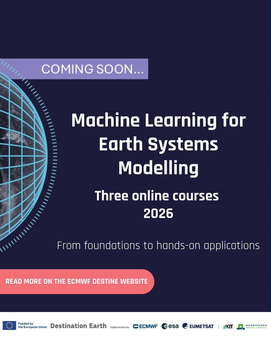 ECMWF - 🌍🌐 New training opportunity: Machine Learning for Earth Systems ...