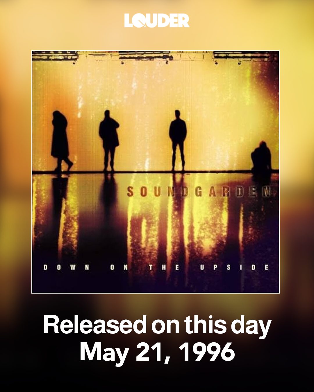 Soundgarden released 'Down on the Upside' on this day in 1996