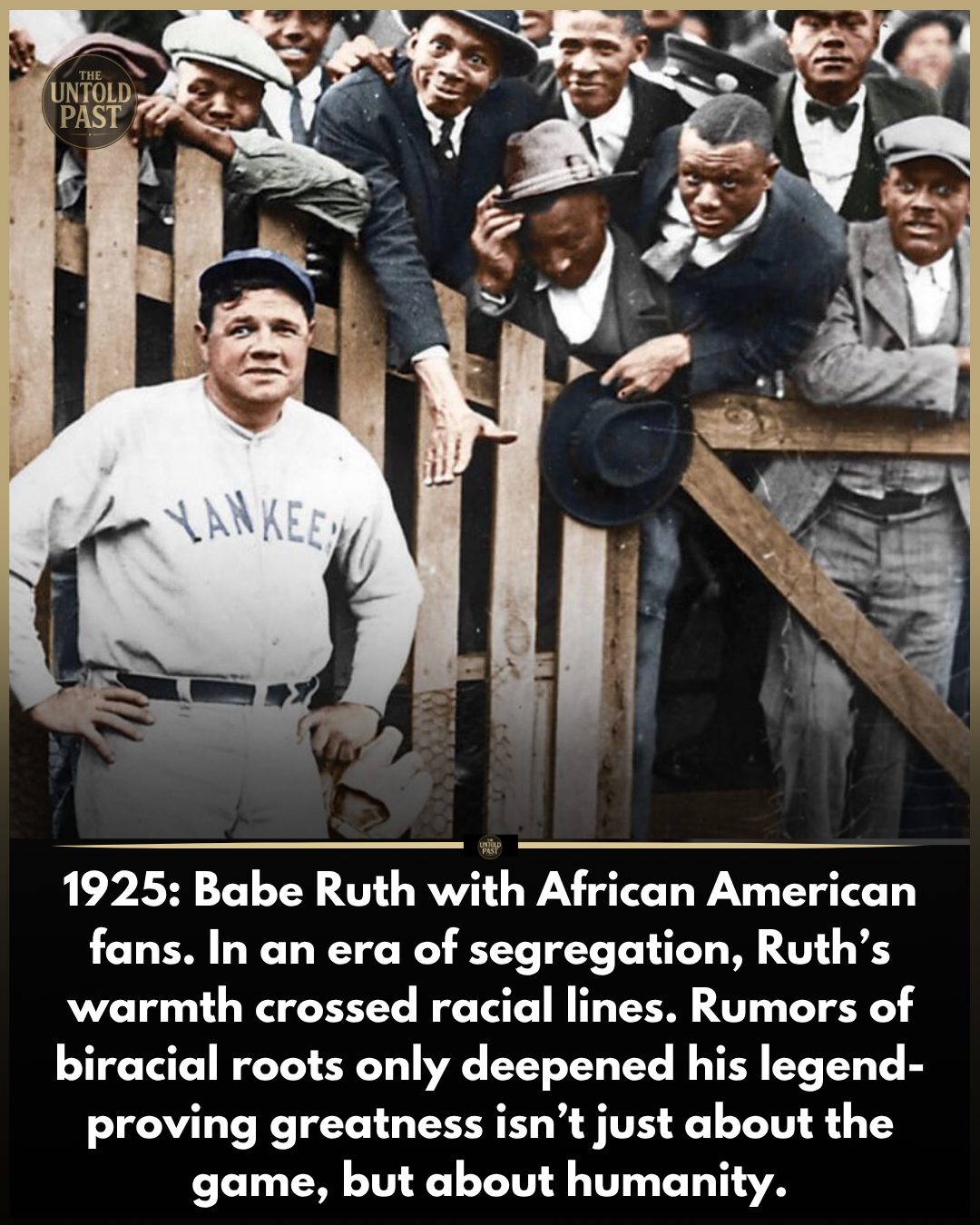 The Untold - In 1925, amid a deeply segregated America, Babe Ruth did ...