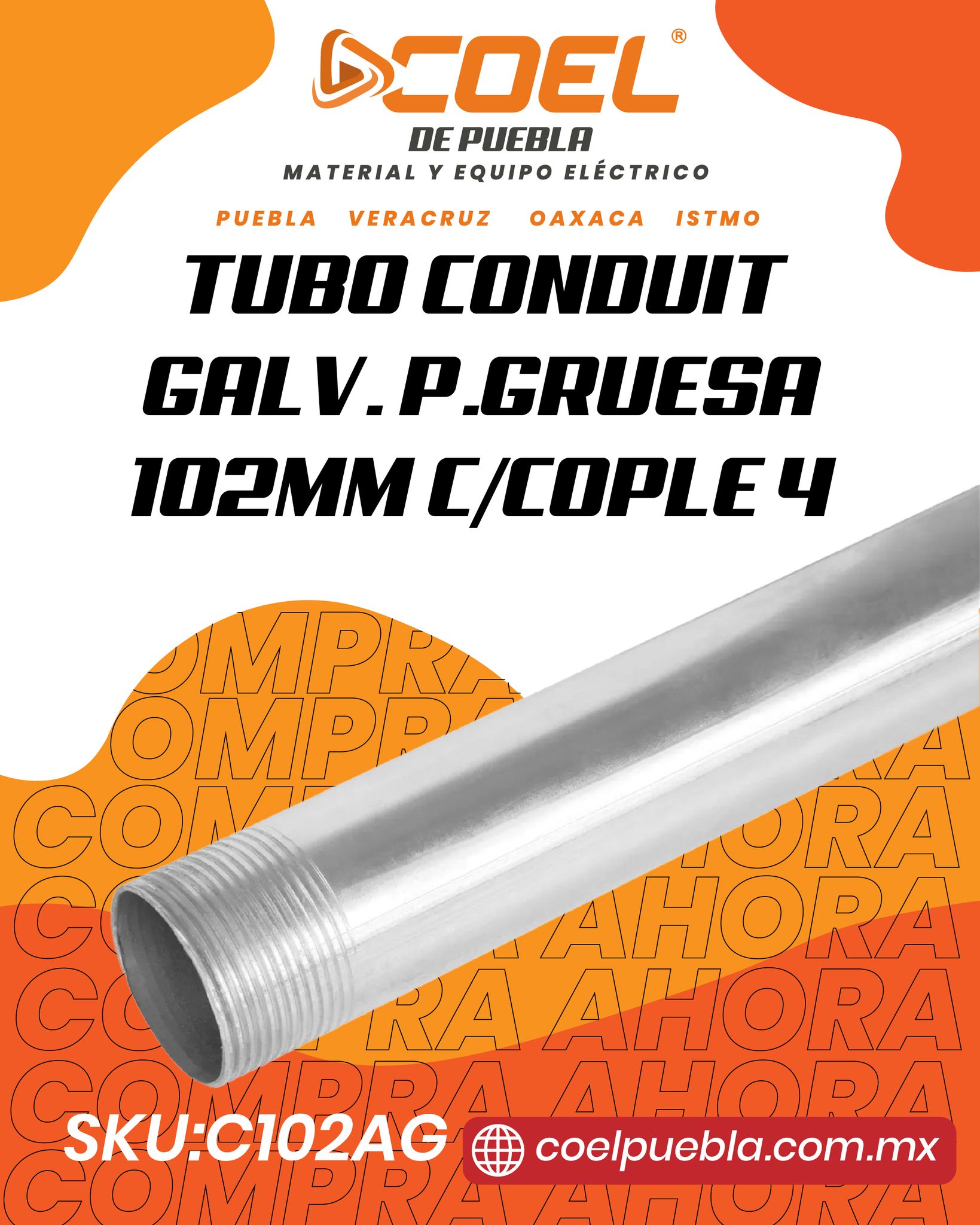 COEL Puebla - Tubo Conduit Galvanizado Pared Gruesa 4” ⚡🔩... | Facebook