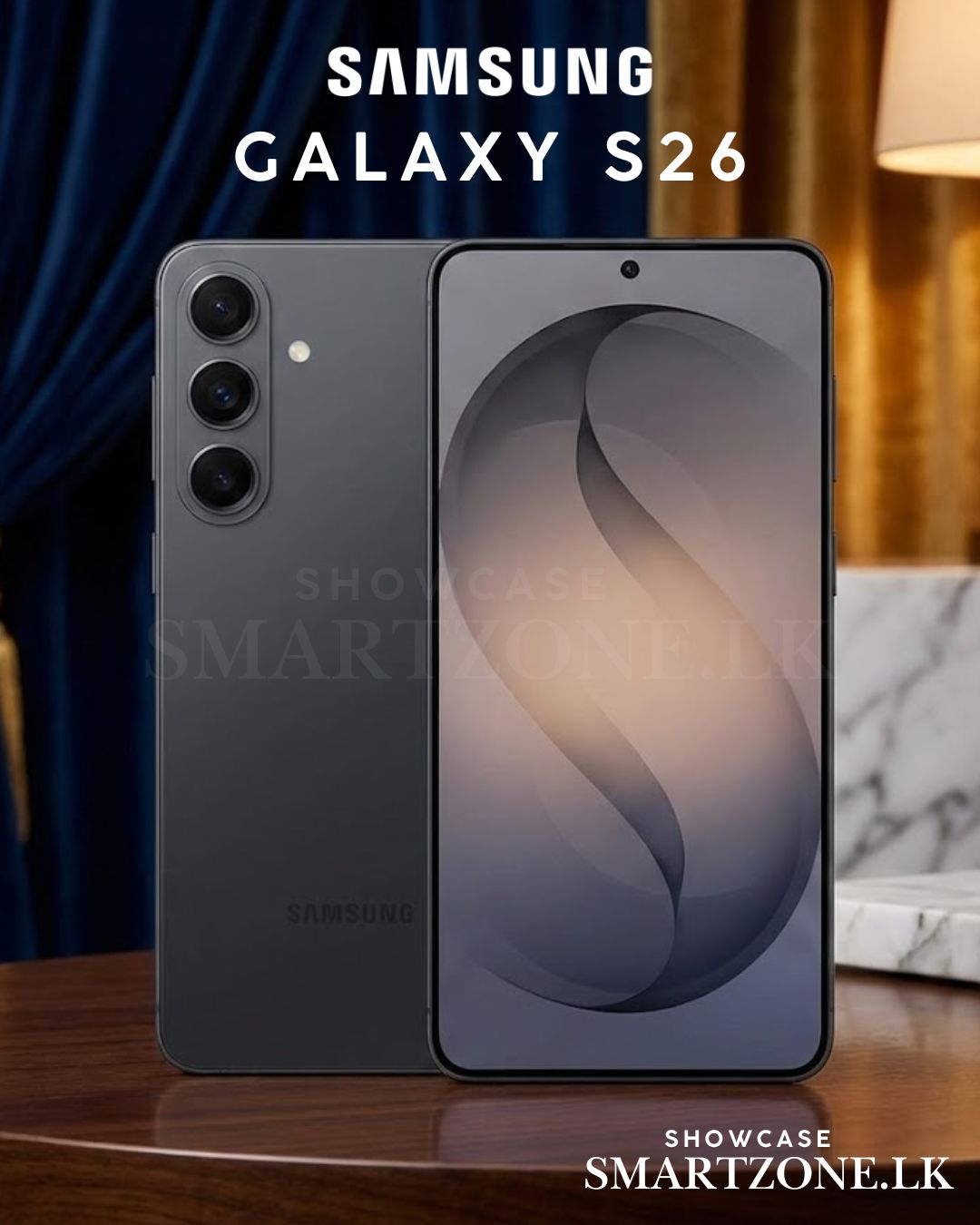 Smartzone.lk - Samsung Galaxy S26 & S26+ – Unpacked 2026 Date, Design ...