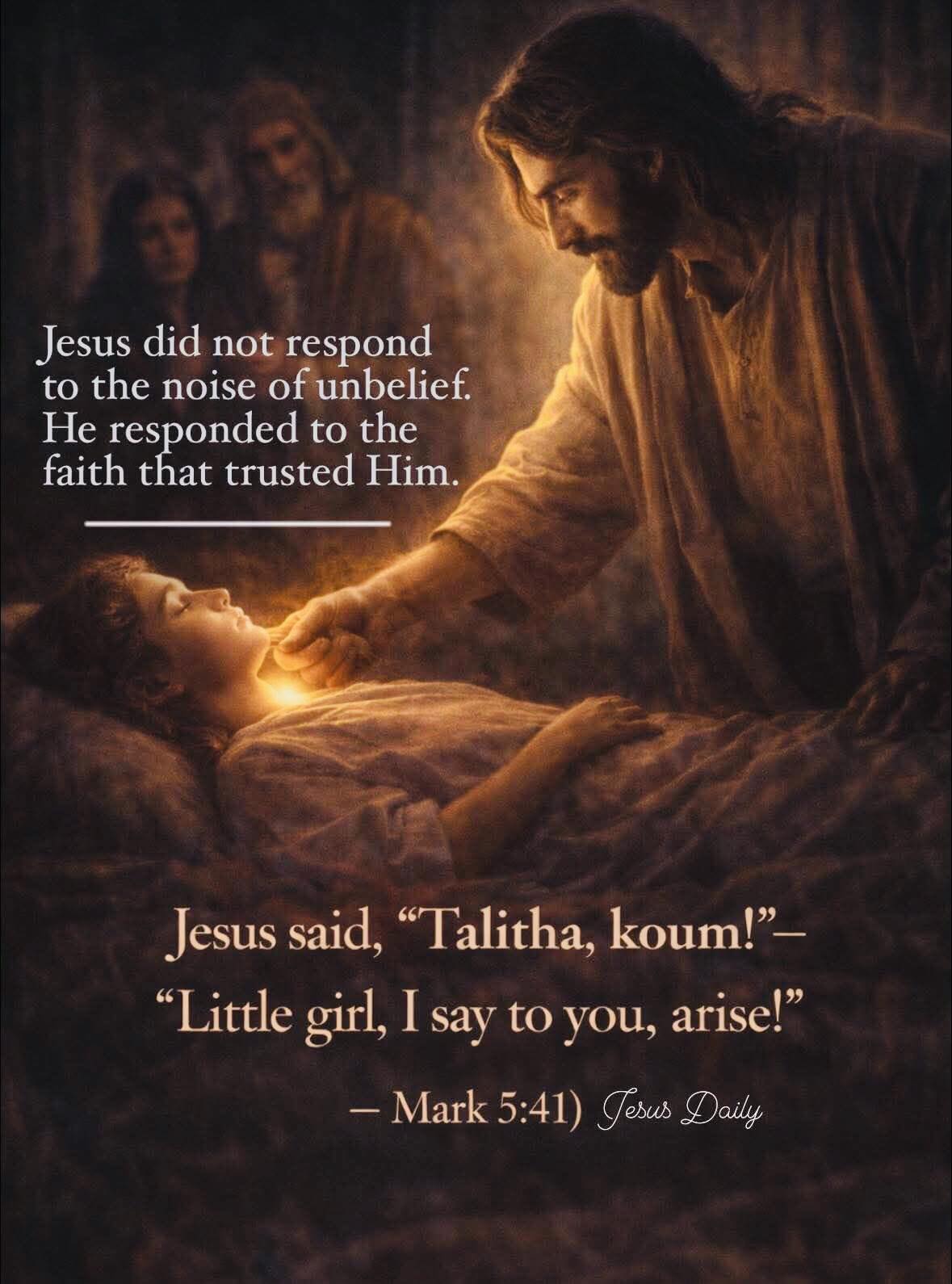 BIBLE - “Talitha koum!” — “Little girl, I say to you, arise!” (Mark 5: ...