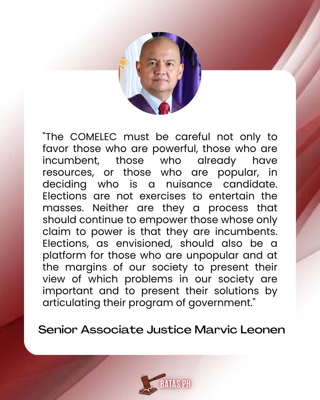 Batas - JUSTICE LEONEN TO COMELEC: ELECTIONS ARE NOT ENTERTAINMENT OR ...