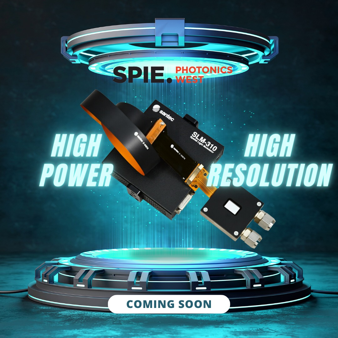 Santec - Launch Alert at #PhotonicsWest2025! Meet the SLM-310-G ...
