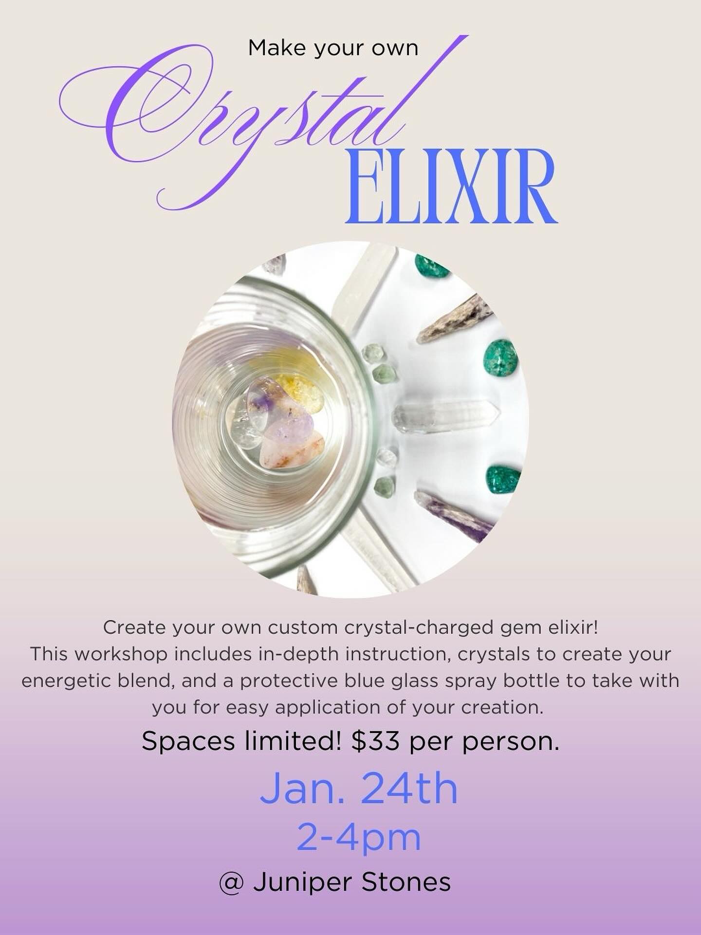 Juniper - Create Your Own Crystal Elixir Join us for a magical, hands ...