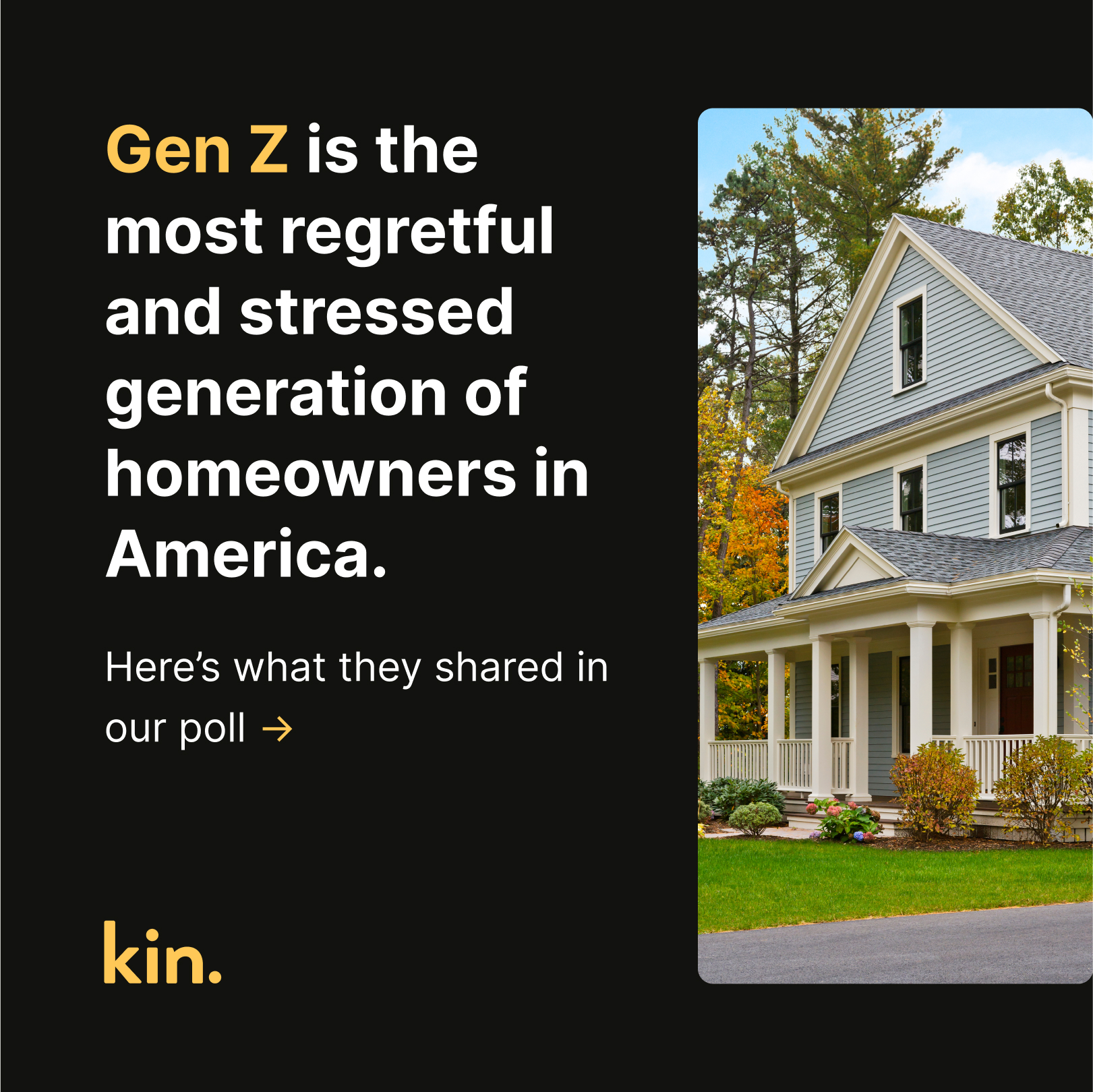Kin Insurance - 🏠 Gen Z homeowners are having serious... | Facebook