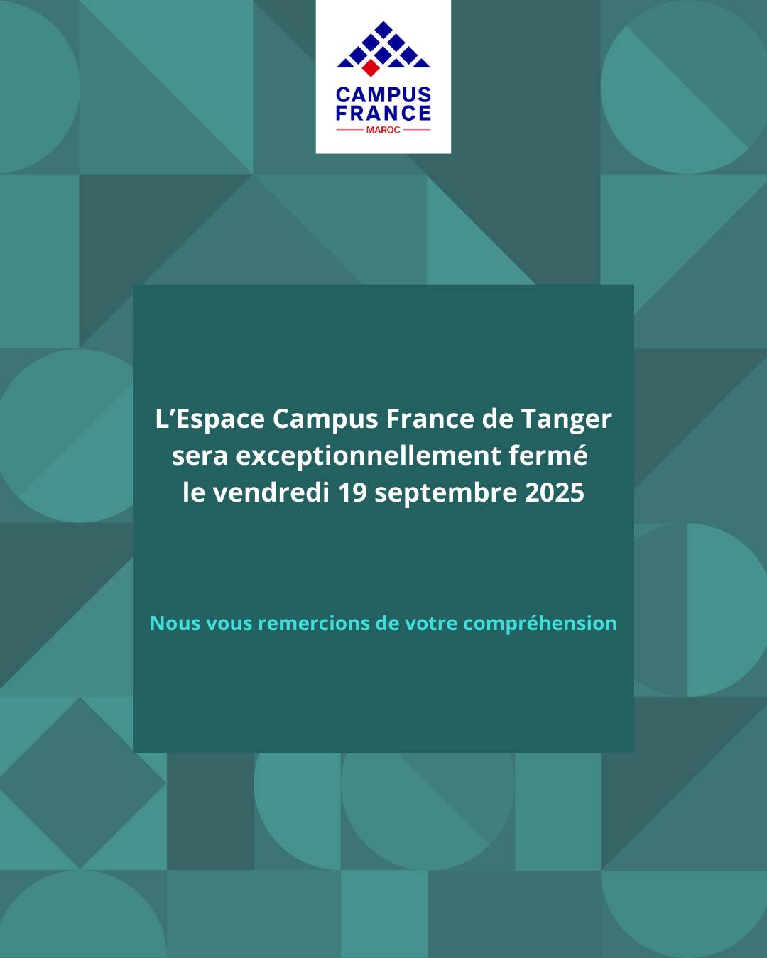 Campus - 📢 Nous vous informons que l'Espace Campus France de Tanger ...