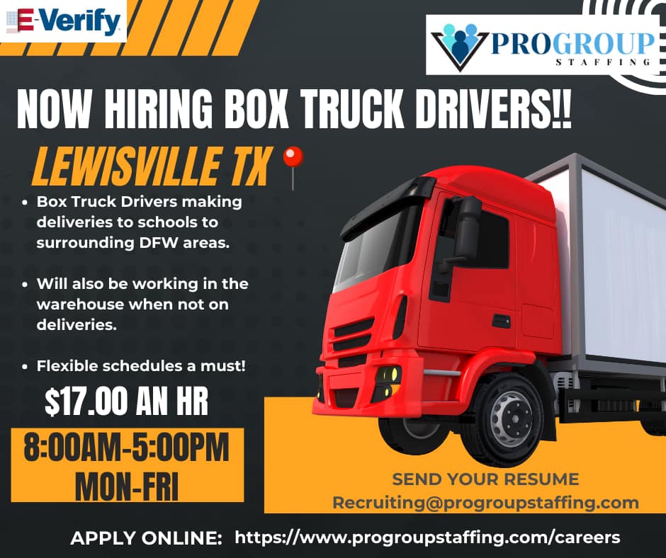 ProGroup - 🚛NOW HIRING BOX TRUCK DRIVERS🚛 📍LEWISVILLE TX📍 ⏱8:00AM-5 ...