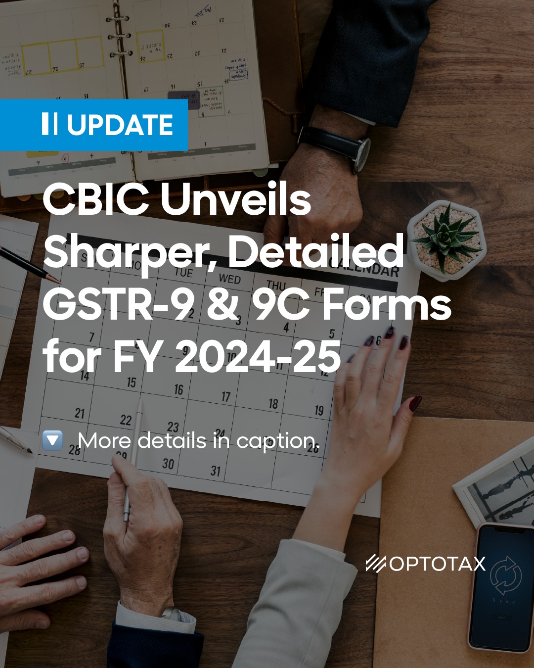 OPTOTAX - The CBIC has rolled out revised GSTR-9 & 9C... | Facebook