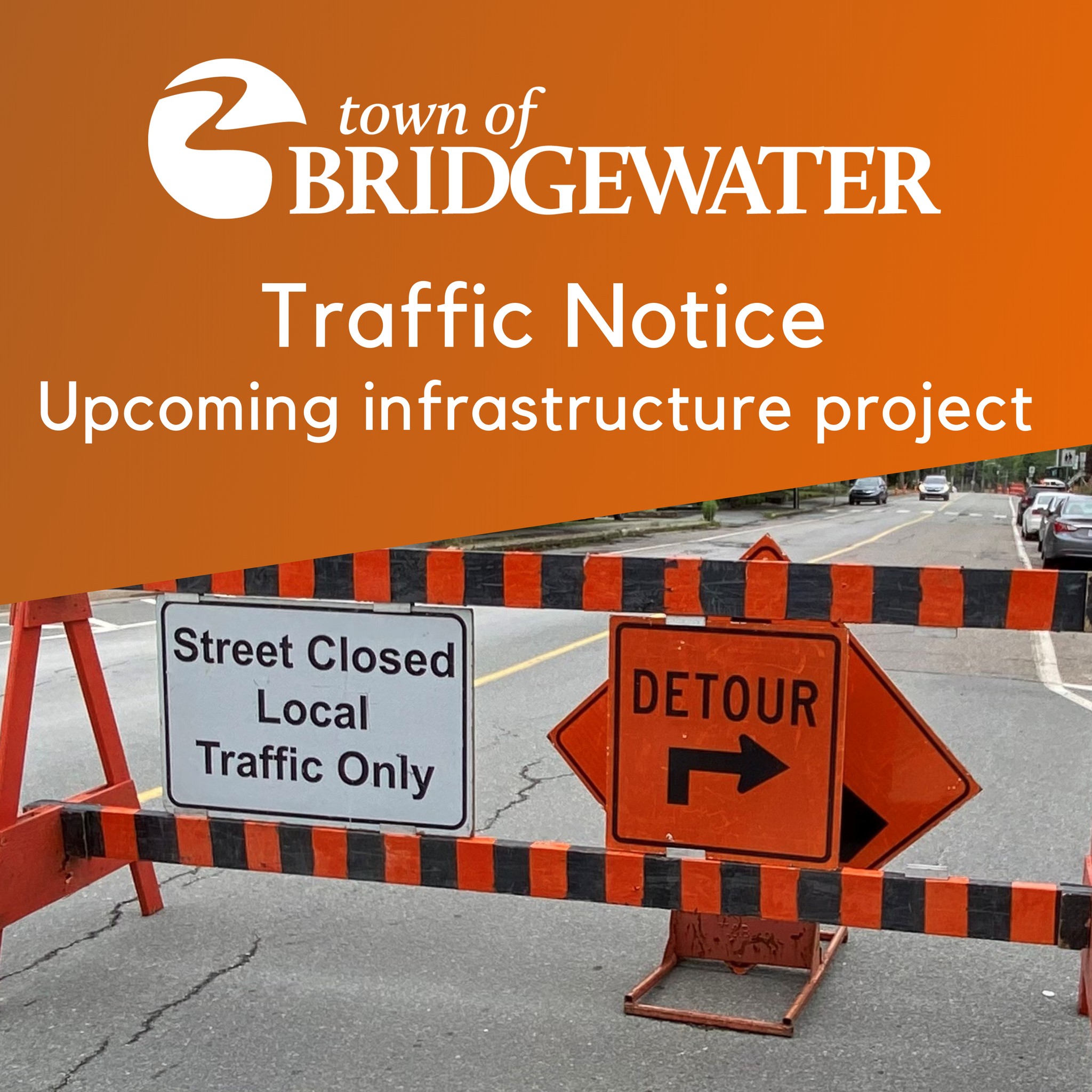 📣 TRAFFIC NOTICES – PRINCE STREET &... - Town of Bridgewater | Facebook