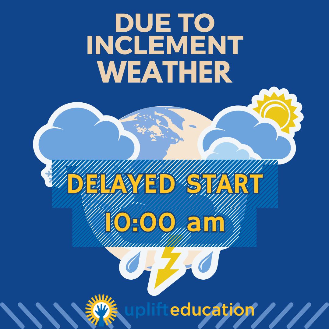 Uplift Heights Secondary - ⏰⚠️ DELAYED START NOTICE ⚠️⏰ Due to incoming ...