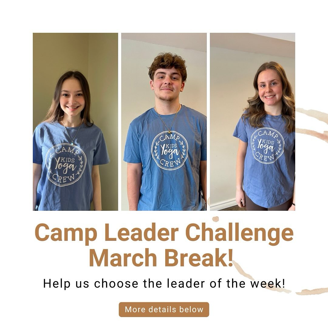 Kids - LEADER OF THE WEEK CHALLENGE! 🔥 Our March Break Camp Leaders are ...