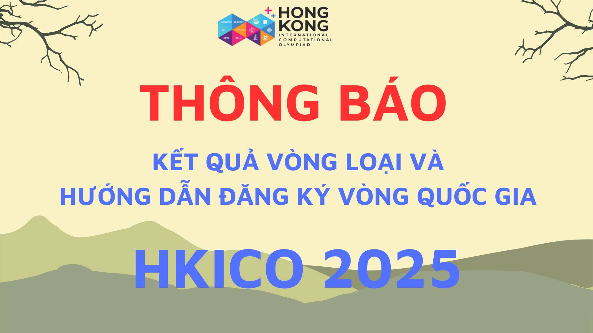HongKong - 🔥 [HKICO 2025] Thông báo kết quả Vòng loại và Hướng dẫn đăng ...