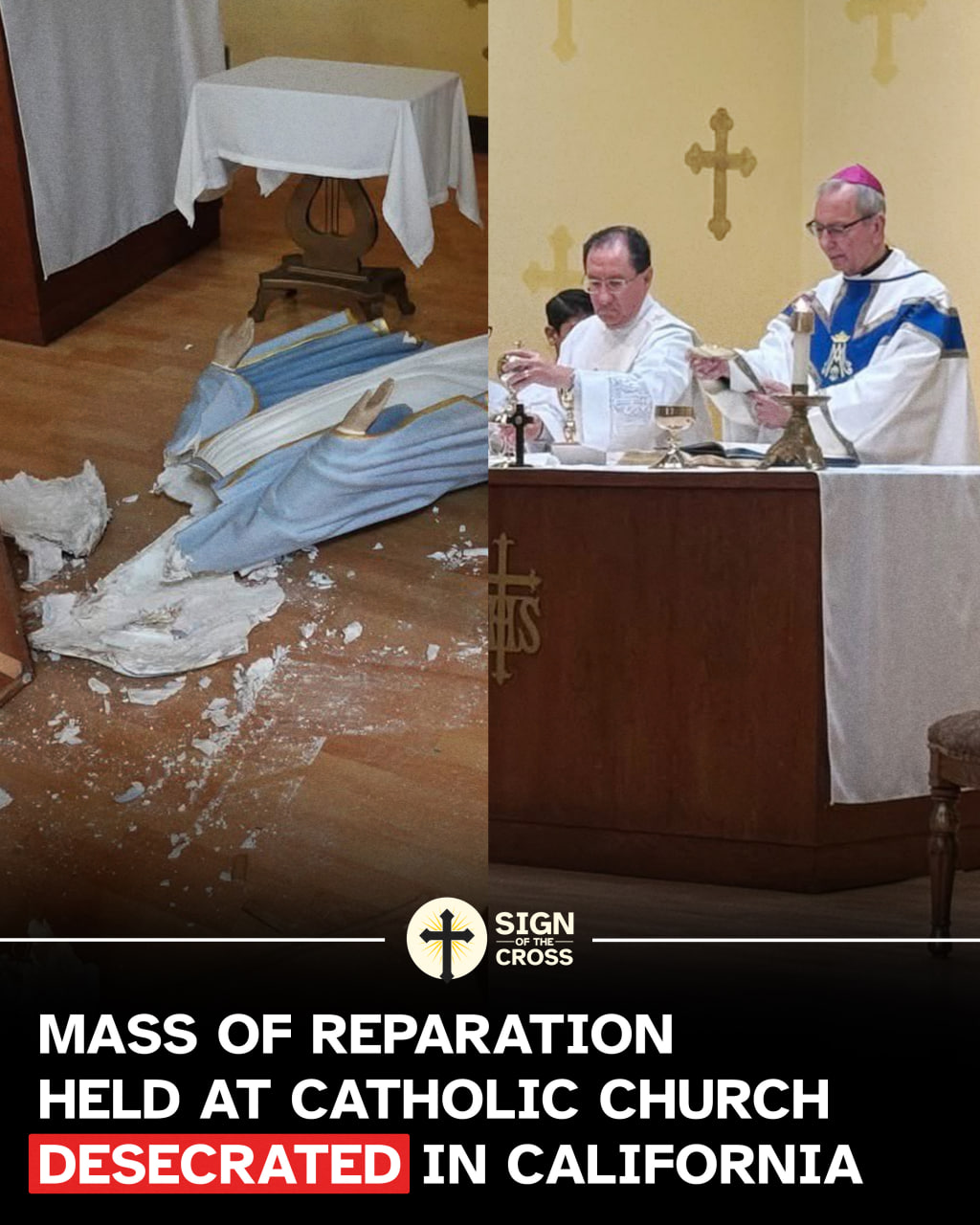Sign - Catholic church DESECRATED in California - a Mass of reparation ...