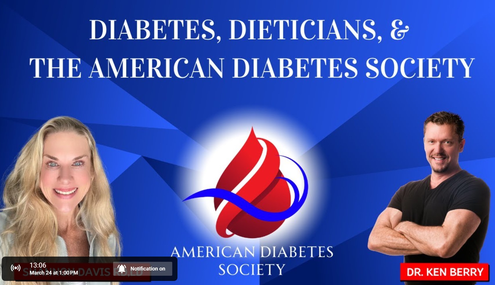 Ken d berry md the first the american diabetes society live on