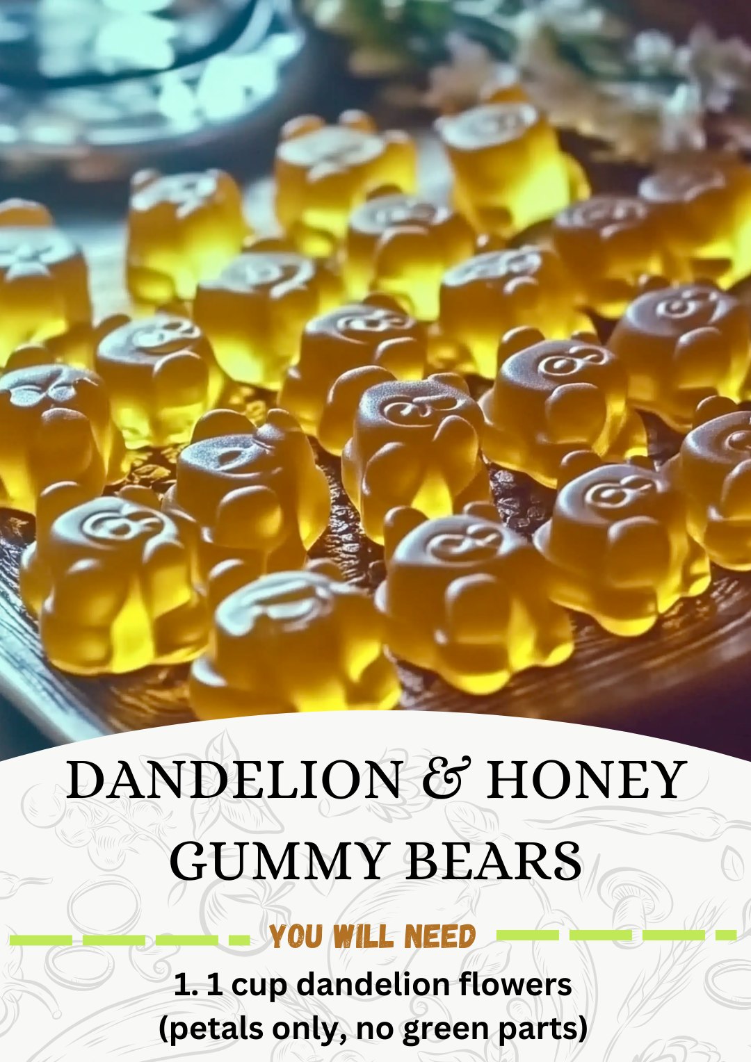 Image showcasing The Humor LAD - Dandelion & Honey Gummy Bears Ingredients: 1. 1 cup ...