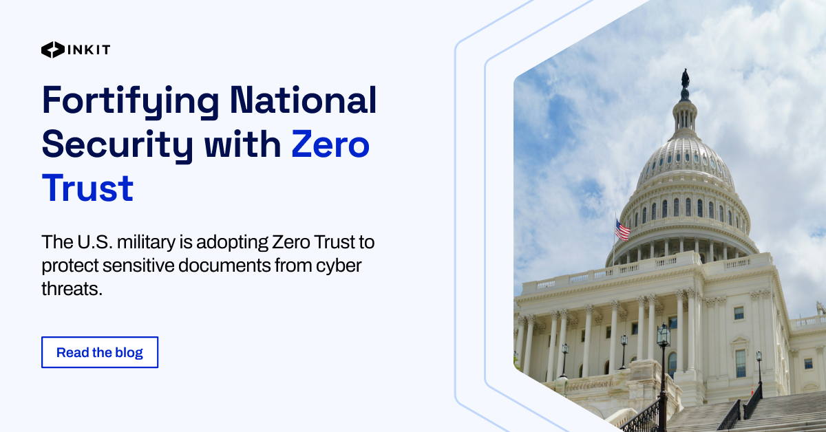 Inkit - When it comes to national security, Zero Trust is... | Facebook
