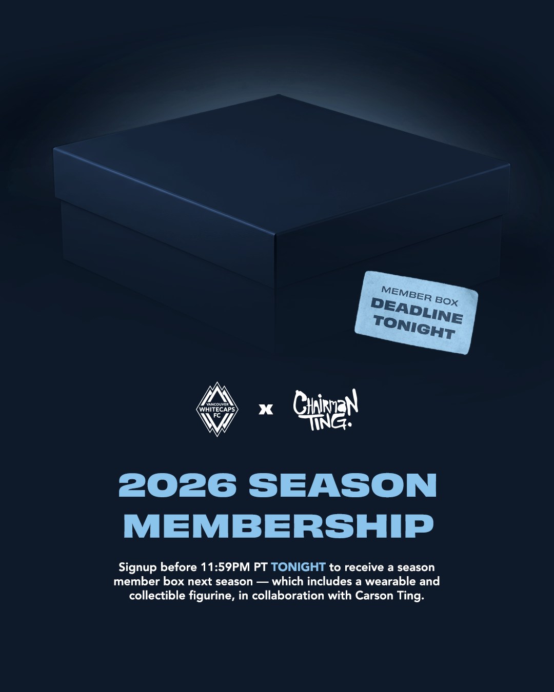 Member box deadline TONIGHT! 🚨... - Vancouver Whitecaps FC | Facebook