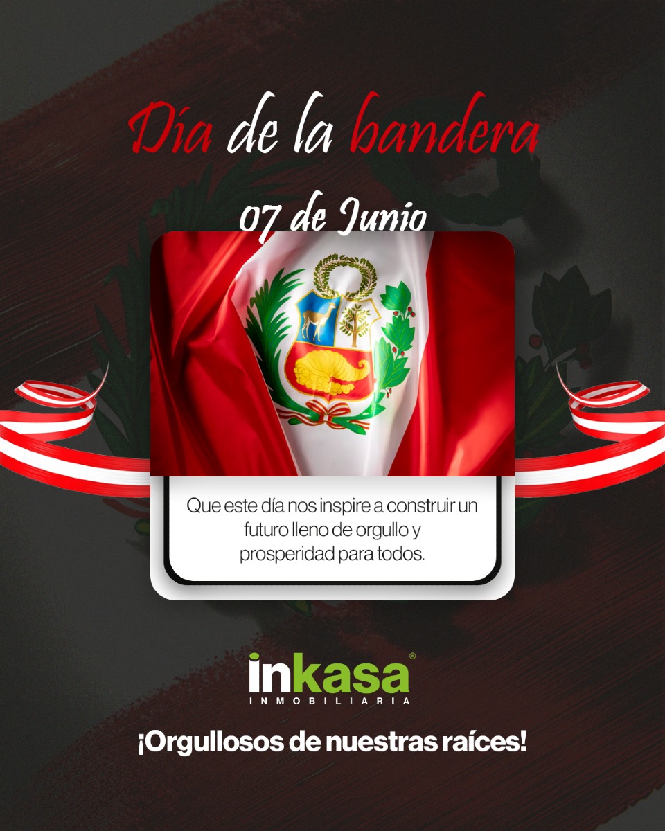 Inkasa - ¡Feliz Día de la Bandera, Perú! 🎉 Hoy, 7 de junio, celebramos ...