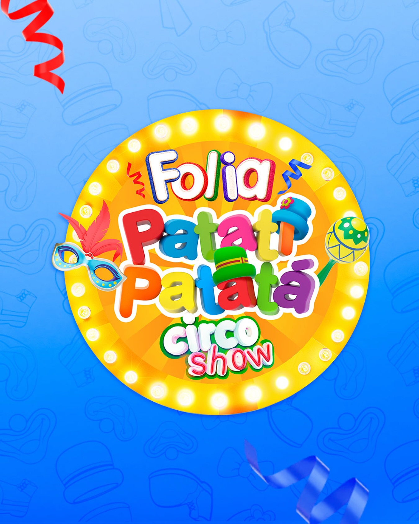 Patati Patatá Circo Show - O BLOQUINHO MAIS DIVERTIDO DO CARNAVAL ...