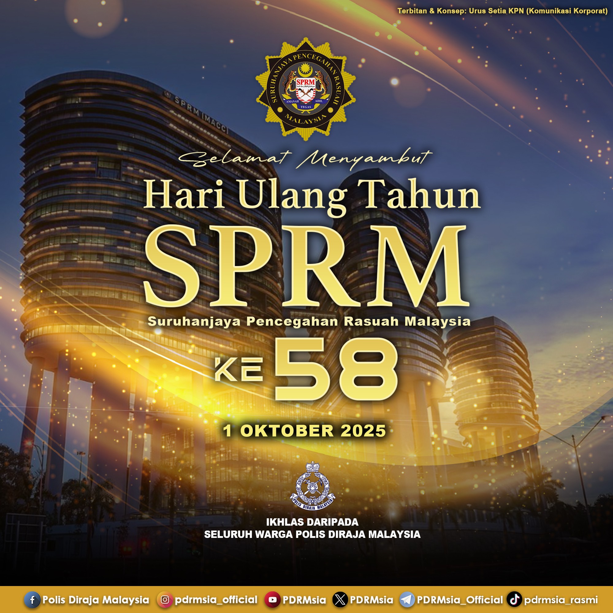 Polis - SELAMAT MENYAMBUT HARI ULANG TAHUN SPRM KE-58 Seluruh warga ...