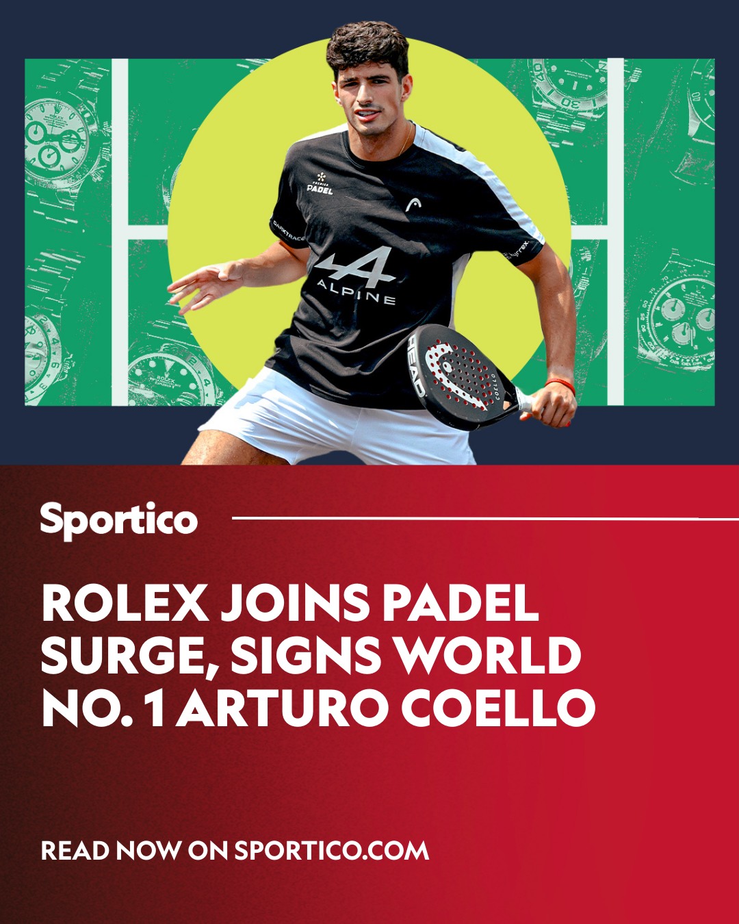 Sportico - Rolex has partnered with the world's top padel player ...