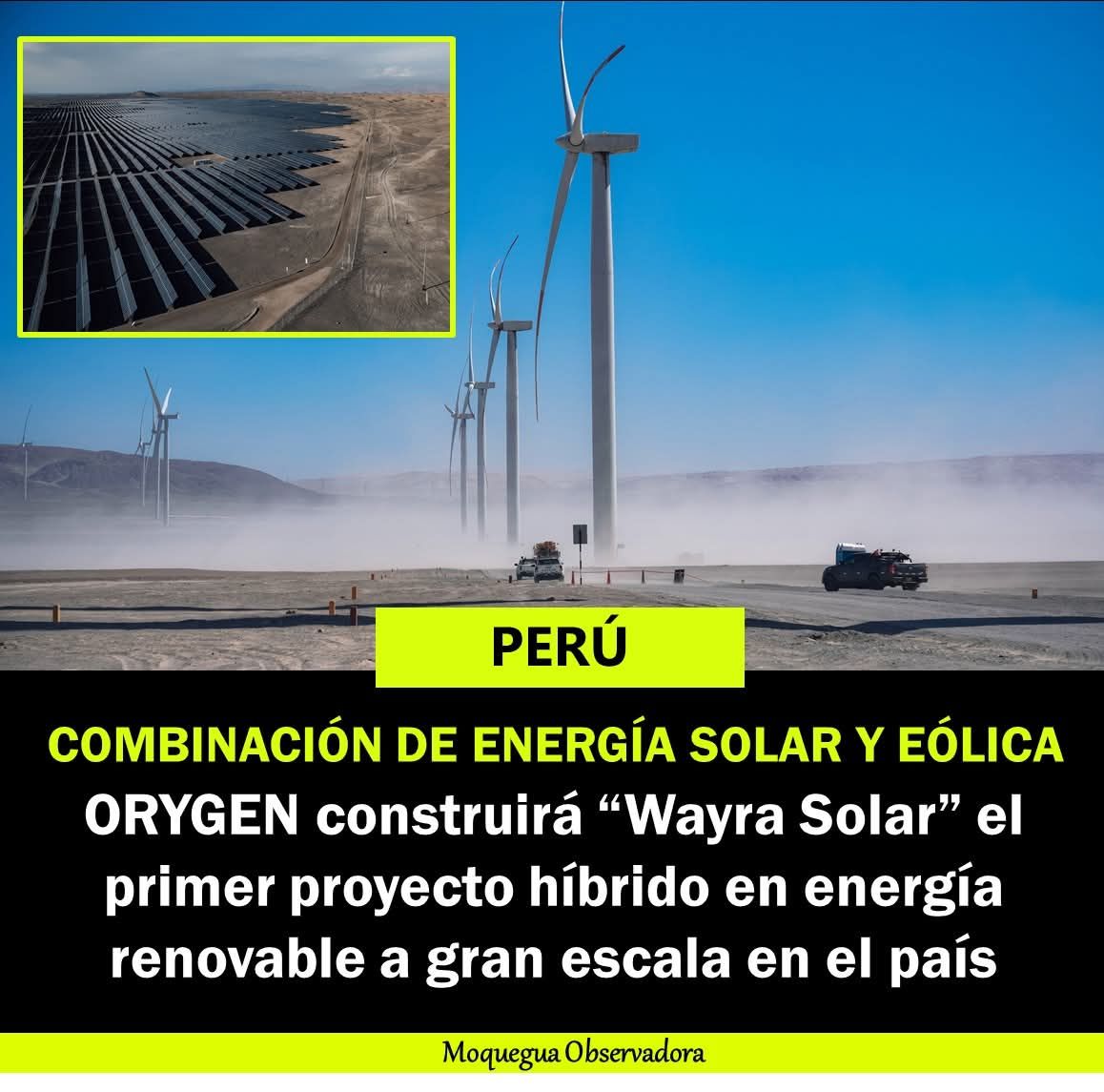 Futuro - 🔻#Perú COMPLEJO DE ENERGÍA EÓLICA Y SOLAR CON MÁS DE 130 MIL ...