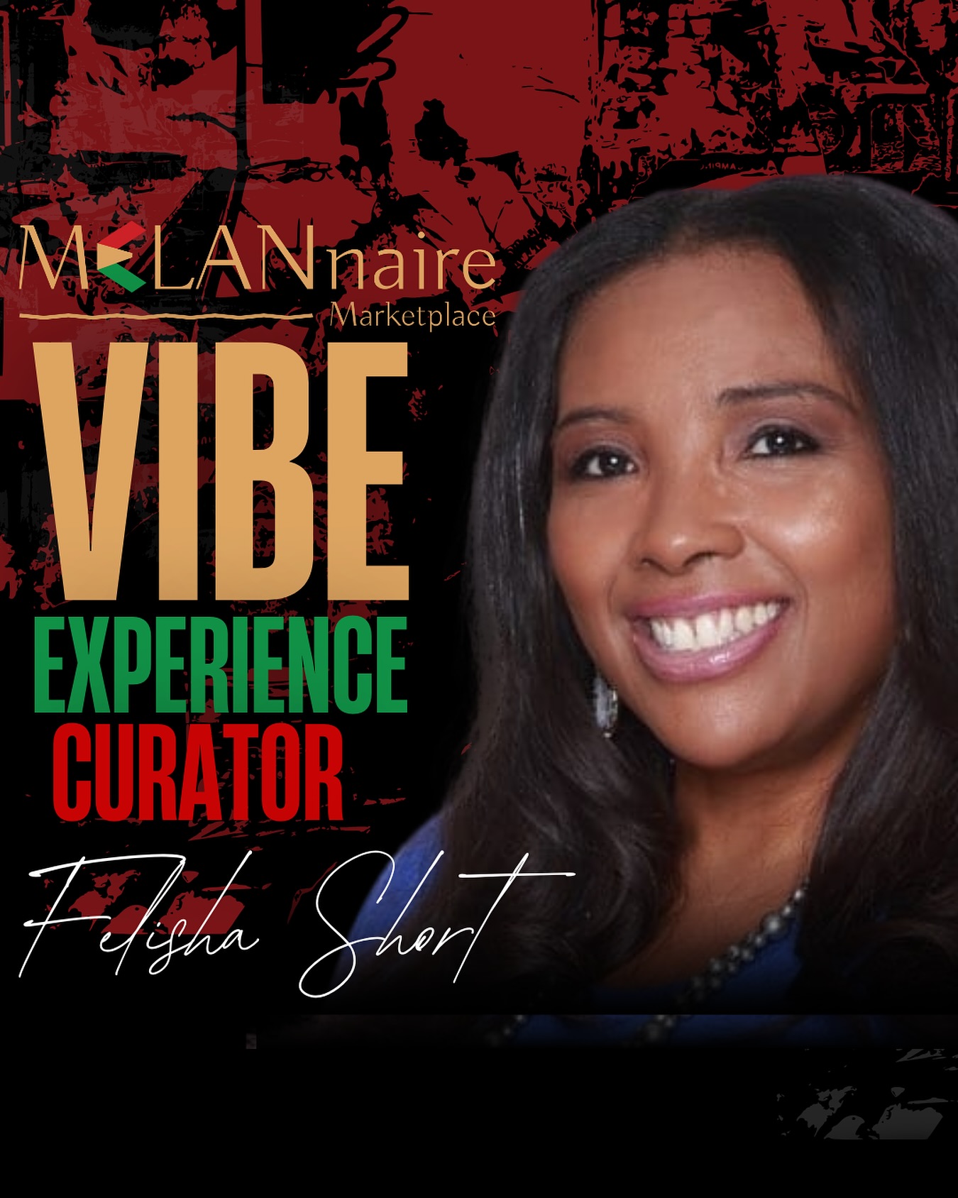 MELANnaire - Meet our new VIBE Experience Curator, Felisha Short ...