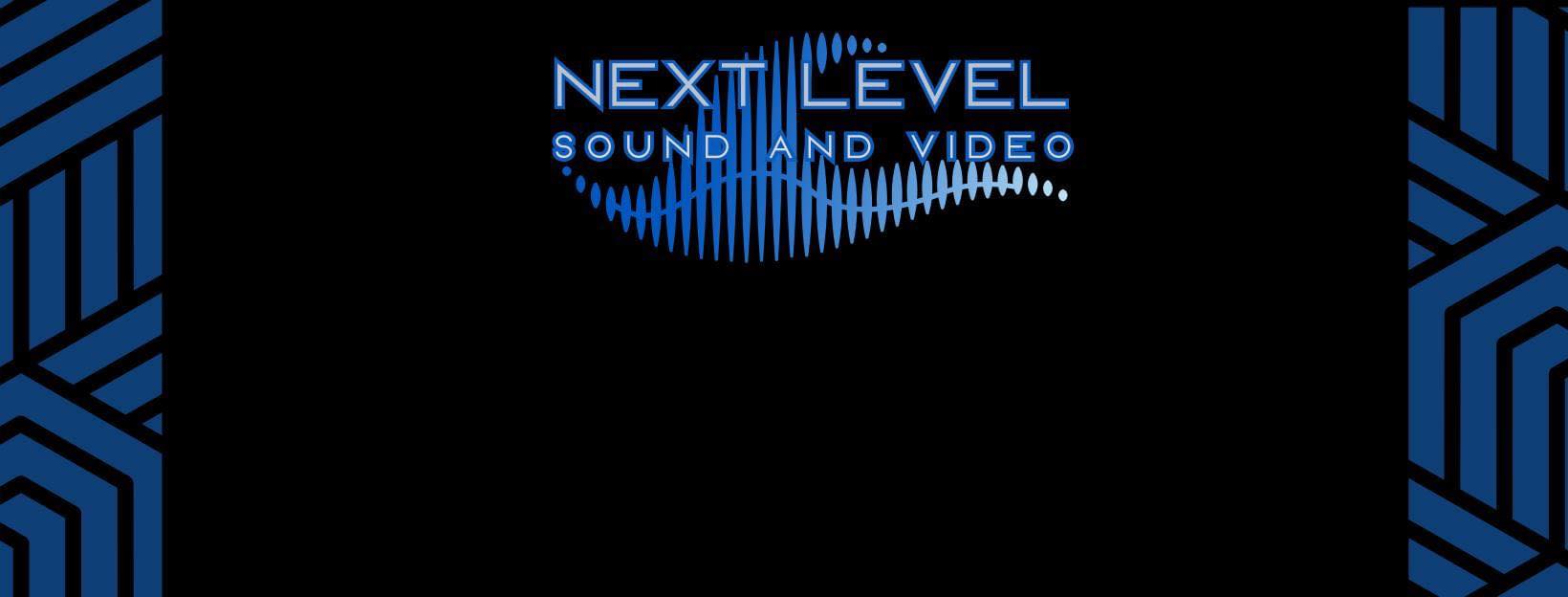Next Level Sound and Video