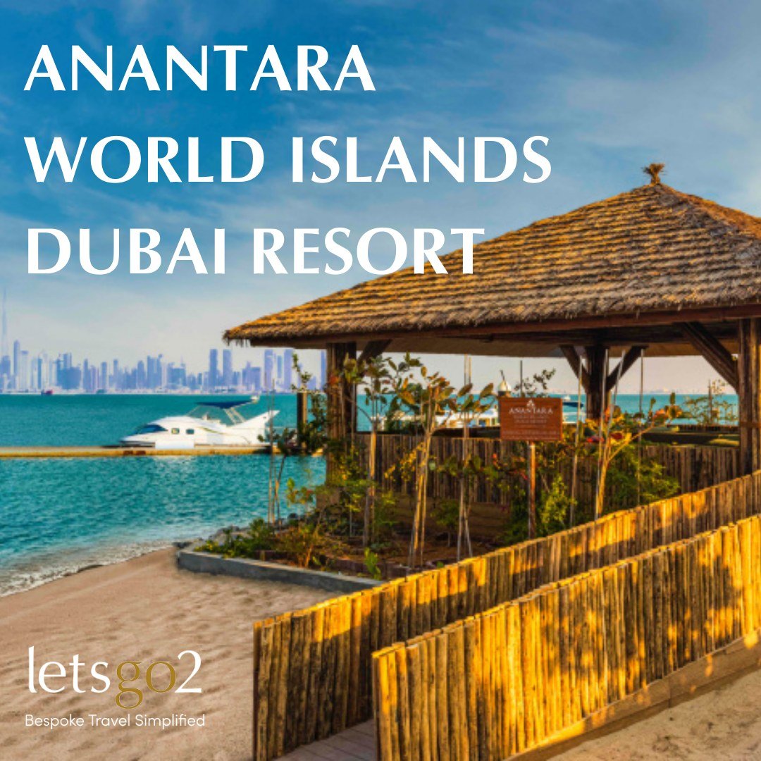 letsgo2 - ANANTARA WORLD ISLANDS DUBAI RESORT ☀️🌴...