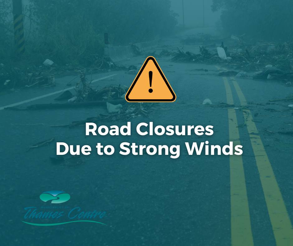 Road Closure Notice 🚨... - Municipality of Thames Centre
