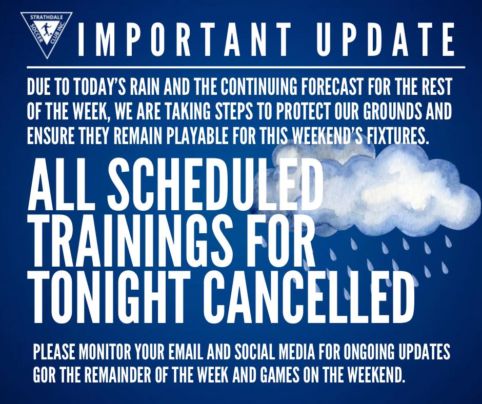 Strathdale - ⚠️IMPORTANT NOTICE: TONIGHT’S TRAININGS CANCELLED DUE TO ...